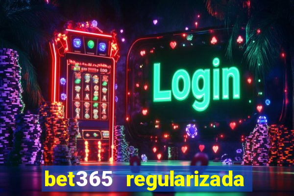 bet365 regularizada no brasil